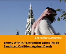 Pic 3. Enemy Within? 'Extremism Exists Inside Saudi-Led Coalition' Against Daesh