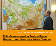 Pic 3. Putin-Scaremongering Really a Sign of Respect…and Jealousy – Polish Observer