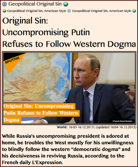 TITLE-  Original Sin- Uncompromising Putin Refuses to Follow Western Dogma