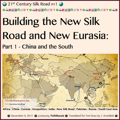 TITLE- 20151208 Building the New Silk Road and New Eurasia- Part 1 - Fort Russ