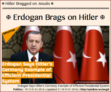 TITLE- 20160101 ✠ Hitler Bragged on Jesuits ✠ Erdogan Brags on Hitler ✠