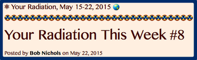 TITLE- Your Radiation, May 15-22, 2015